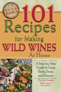 Cover 101 Recipes for Making Wild Wines at Home (eBook, ePUB)