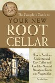 The Complete Guide to Your New Root Cellar (eBook, ePUB)