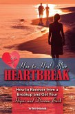 How to Heal After Heartbreak (eBook, ePUB)