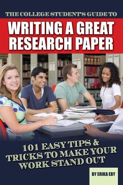 Cover The College Student's Guide to Writing A Great Research Paper (eBook, ePUB)