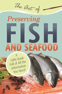 Cover The Art of Preserving Fish and Seafood (eBook, ePUB)