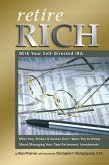 Retire Rich With Your Self-Directed IRA (eBook, ePUB)