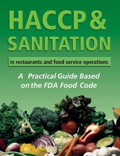 HACCP & Sanitation in Restaurants and Food Service Operations (eBook, ePUB) - Arduser, Lora; Brown, Douglas