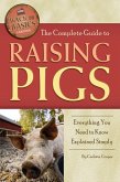 The Complete Guide to Raising Pigs (eBook, ePUB)