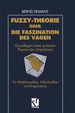 Fuzzy-Theorie oder Die Faszination des Vagen - Demant, Bernd