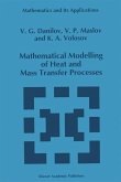 Mathematical Modelling of Heat and Mass Transfer Processes