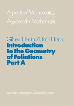 Introduction to the Geometry of Foliations, Part A - Hector, Gilbert;Hirsch, Ulrich