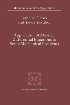 Application of Abstract Differential Equations to Some Mechanical Problems - Titeux, I.;Yakubov, Yakov