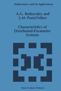 Characteristics of Distributed-Parameter Systems - Butkovskiy, A. G.;Pustyl'nikov, L. M.