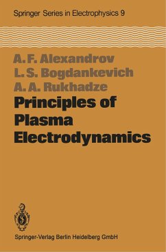 Principles of Plasma Electrodynamics - Alexandrov, Andrej F.;Bogdankevich, L. S.;Rukhadze, A. A.