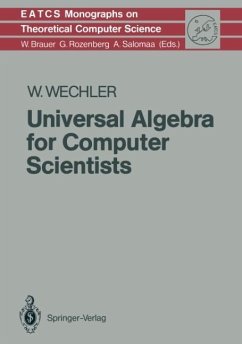 Universal Algebra for Computer Scientists - Wechler, Wolfgang