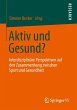 Aktiv und Gesund? - Bild 1