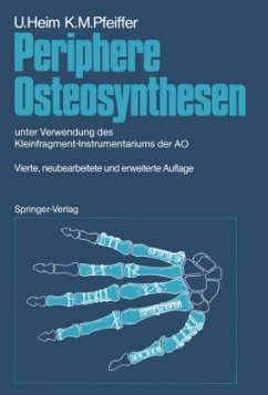 Periphere Osteosynthesen - Heim, Urs;Pfeiffer, Karl M.