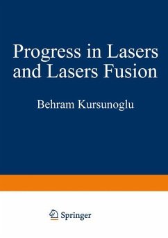 Progress in Lasers and Laser Fusion - Kursunoglu, Behram