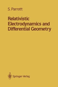 Relativistic Electrodynamics and Differential Geometry - Parrott, Stephen