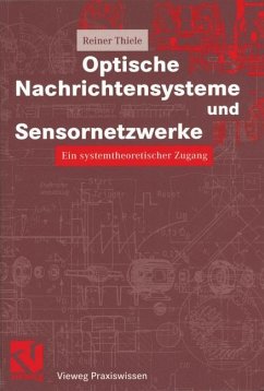 Optische Nachrichtensysteme und Sensornetzwerke - Thiele, Reiner