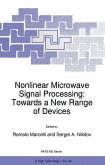 Nonlinear Microwave Signal Processing: Towards a New Range of Devices