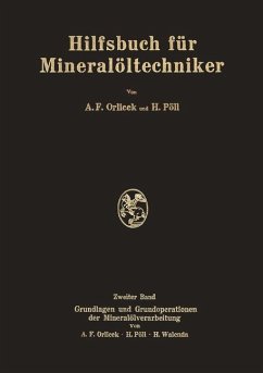 Hilfsbuch für Mineralöltechniker - Orlicek, A. F.;Pöll, H.