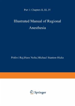 Illustrated Manual of Regional Anesthesia - Raj, P. Prithri;Nolte, Hans;Stanton-Hicks, Michael