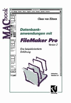 Datenbankanwendungen mit FileMaker Pro Version 2 - Eitzen, Claus von