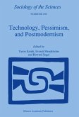 Technology, Pessimism, and Postmodernism