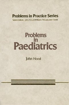 Problems in Paediatrics - Hood, J.
