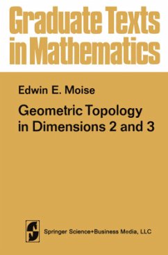 Geometric Topology in Dimensions 2 and 3 - Moise, E.E.