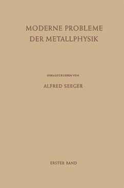 Moderne Probleme der Metallphysik - Seeger, Alfred