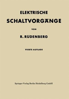 Elektrische Schaltvorgänge in geschlossenen Stromkreisen von Starkstromanlagen - Rüdenberg, Reinhold