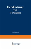 Die Schweissung von Torstählen Die Schweissung von Torstählen