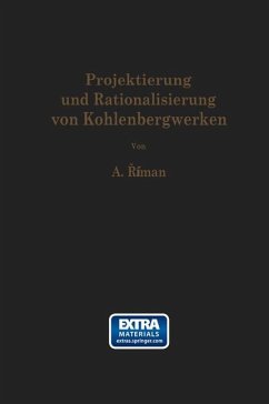 Projektierung und Rationalisierung von Kohlenbergwerken - Riman, Alois