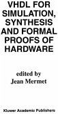 VHDL for Simulation, Synthesis and Formal Proofs of Hardware
