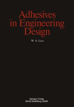 Adhesives in Engineering Design - Lees, W. A.