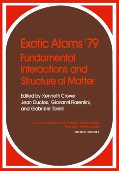 Exotic Atoms ¿79 Fundamental Interactions and Structure of Matter