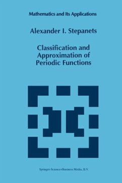 Classification and Approximation of Periodic Functions - Stepanets, A. I.