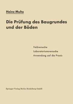 Die Prüfung des Baugrundes und der Böden - Muhs, Heinz