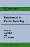 Developments in Plastics Technology¿1