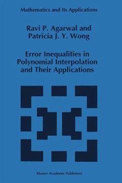 Error Inequalities in Polynomial Interpolation and Their Applications - Agarwal, R. P.;Wong, Patricia J.Y.