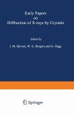 Early Papers on Diffraction of X-rays by Crystals Early Papers on Diffraction of X-rays by Crystals