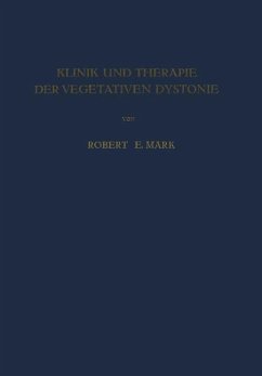 Klinik und Therapie der Vegetativen Dystonie - Mark, Robert E.