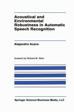 Acoustical and Environmental Robustness in Automatic Speech Recognition - Acero, Alex