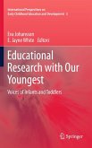 Educational Research with Our Youngest Educational Research with Our Youngest
