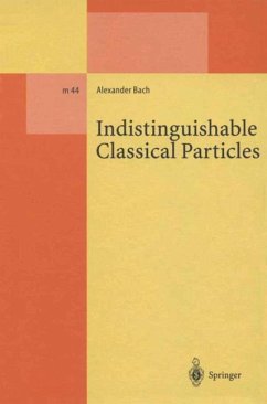 Indistinguishable Classical Particles - Bach, Alexander