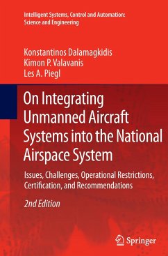 On Integrating Unmanned Aircraft Systems into the National Airspace System - Dalamagkidis, Konstantinos;Valavanis, Kimon P.;Piegl, Les A.