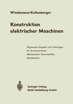 Konstruktion elektrischer Maschinen - Wiedemann, Eugen;Kellenberger, Walter