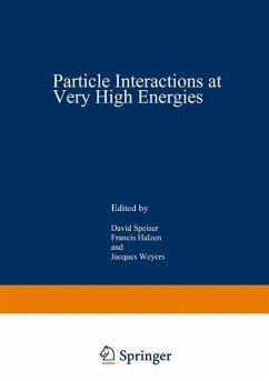 Particle Interactions at Very High Energies - Speiser, David;Halzen, Francis;Weyers, Jacques