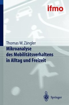 Mikroanalyse des Mobilitätsverhaltens in Alltag und Freizeit - Zängler, Thomas W.