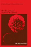 Hereditary Diseases and Blood Transfusion Hereditary Diseases and Blood Transfusion