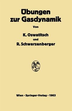 Übungen zur Gasdynamik - Oswatitsch, Klaus;Schwarzenberger, Rudolf