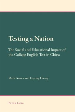 Testing a Nation - Huang, Dayong;Garner, Mark